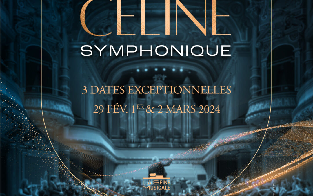 Céline Symphonique – Ses plus belles chansons revisitées par le Live Symphonic Orchestra