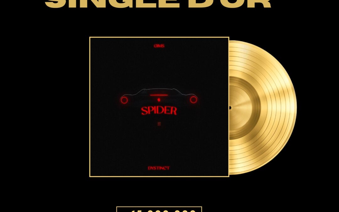 « SPIDER » certifié single d’or ! 📀